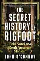 洋書 Field Guide to Bigfoot/Coleman (Signed) THE FIELD GUIDE TO BIGFOOT AND OTHER MYSTERY PRIMATES
